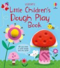Little Children&#039;s Dough Play Book - Matthew Oldham, Luana Rinaldo (ilustrátor), Usborne, 2022