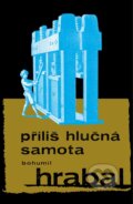 E-kniha: Příliš hlučná samota (Bohumil Hrabal)