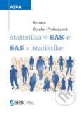Kniha: štatistika v SAS-e, SAS v štatistike (Renáta Prokeinová). ASPA, 2014