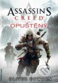 Assassin&#039;s Creed (5): Opuštěný - Oliver Bowden, FANTOM Print, 2013
