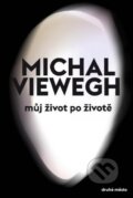 Můj život po životě - Michal Viewegh, 2013