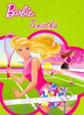 Kniha: Barbie: Tenistka (Egmont SK). Egmont SK, 2013