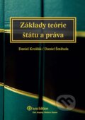 Základy teórie štátu a práva - Daniel Krošlák, Daniel Šmihula, Wolters Kluwer (Iura Edition), 2013