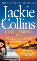 Confessions of a Wild Child - Jackie Collins, Simon & Schuster, 2013
