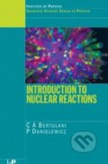 Introduction to Nuclear Reactions - C.A. Bertulani, 2004