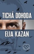 Tichá dohoda - Elia Kazan, Ikar CZ, 2013