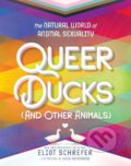 Queer Ducks (and Other Animals) - Eliot Schrefer, Jules Zuckerberg (ilustrátor), Katherine Tegen Books, 2022