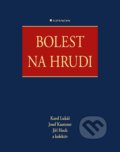 Kniha: Bolest na hrudi (Jiří Hoch, Josef Kautzner, Karel Lukáš a kolektív). Grada, 2022