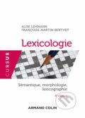 Kniha: Lexicologie (Alise Lehmann a Françoise Martin-Berthet). ARMAND COLIN, 2018