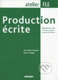 Kniha: Production ecrite (Bruno Megre a Dorothée Dupleix). Didier, 2007
