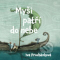 Audiokniha: Myši patří do nebe (Iva Procházková)