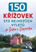 150 křížovek – Sto nejhezčích výletů po Česku a Slovensku, Universum, 2022
