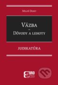 Väzba - Dôvody a lehoty - Judikatúra - Miloš Deset, Eurokódex, 2022