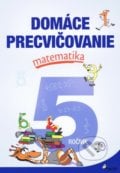 Domáce precvičovanie: Matematika 5. ročník - Petr Šulc, 2022