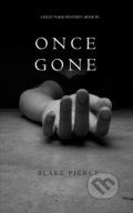 Kniha: Once Gone (Blake Pierce)
