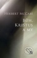 Bůh, Kristus a my - Herbert McCabe, Krystal OP, 2022