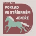 Poklad ve stříbrném jezeře - Karel May, Tympanum, 2022