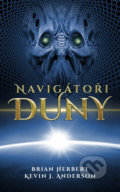 Navigátoři Duny - Brian Herbert, Kevin J. Anderson, Baronet, 2022
