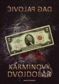 Kniha: Karmínový dvojdolár (Dag Palovič). Paravan interactive, 2013