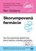 Skorumpovaná farmácia - Ben Goldacre, 2013