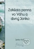E-kniha: Zakliata panna vo Váhu a divný Janko (Janko Kráľ)