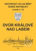 Historický atlas měst České republiky: Dvůr Králové nad Labem - Robert Šimůnek, Historický ústav AV ČR, 2022