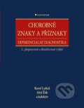 Chorobné znaky a příznaky - Karel Lukáš, Aleš Žák a kolektiv, Grada, 2022