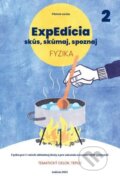 ExpEdícia - Fyzika (pre 7. ročník základných škôl a pre sekundu osemročných gymnázií), Indícia, s.r.o., 2022