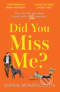 Kniha: Did You Miss Me? (Sophia Money-Coutts). HarperCollins, 2022