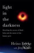 Light in the Darkness - Professor Heino Falcke, Headline Book, 2022