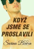 E-kniha: Když jsme se proslavili (Sarina Bowen), 2022