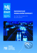 Matematické modelování dopravy - Milan Krbálek,, CVUT Praha, 2022