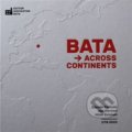 Bata Across Continents - Milan Balabán, Jan Herman, Zdeněk Pokluda, UTB, 2022