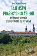Tajemství pražských klášterů - Josef Pepson Snětivý, Čas, 2022