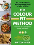 The Colour-Fit Method - Tom Little, Little, Brown, 2022