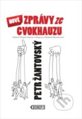 Nové zprávy ze cvokhauzu - Petr Žantovský, 2022