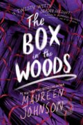 The Box in the Woods - Maureen Johnson, 2022