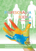 Kniha: Profesionálna rodina (Katarína Šmajdová Búšová). EQUILIBRIA, 2013