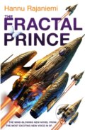 Kniha: The Fractal Prince (Hannu Rajaniemi). Gollancz, 2013
