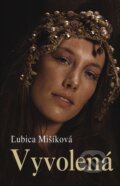 E-kniha: Vyvolená (Ľubica Mišíková), 2013