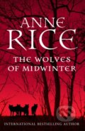 The Wolves of Midwinter - Anne Rice, Chatto and Windus, 2013