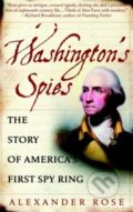 Washington&#039;s Spies - Alexander Rose, Bantam Press, 2007