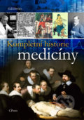 Kompletní historie medicíny - Gill Devies, Computer Press, 2013