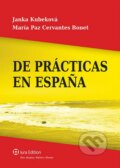 De prácticas en Espaňa + CD - Janka Kubeková, María Paz Cervantes Bonet, Wolters Kluwer (Iura Edition), 2013
