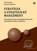 Stratégia a strategický manažment - Jozef Papula, Zuzana Papulová, Wolters Kluwer (Iura Edition), 2013