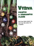 Výživa poľných a záhradných plodín - Václav Vaněk, Otto Ložek a kolektív, 2013