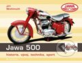 Kniha: Jawa 500 (Jiří Wohlmuth). Grada, 2013