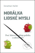 Kniha: Morálka lidské mysli (Jonathan Haidt), 2013 Kniha: Morálka lidské mysli (Jonathan Haidt), 2013