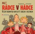 Kniha: Rádce v hádce (Stephanie Schneiderová). Grada, 2013