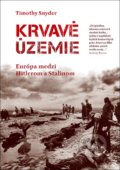 Krvavé územie - Timothy Snyder, Premedia, 2013